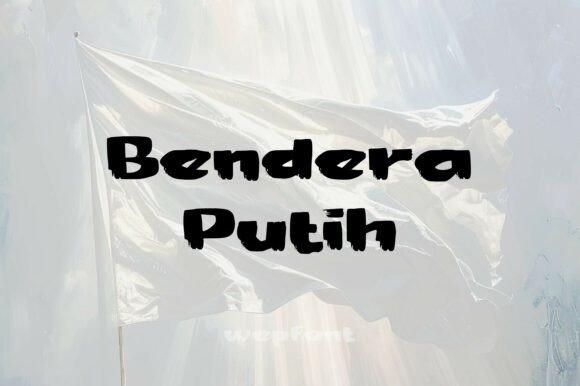 Bendera Putih: A Warm Display Font for Makers