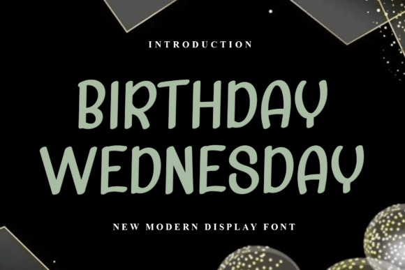 Birthday Wednesday Font for Creative Makers