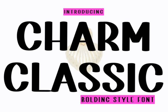Charm Classic Typeface for Elegant Branding