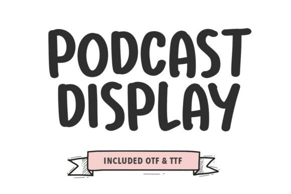 Podcast Display: A Bold Typeface for Modern Editorial Design