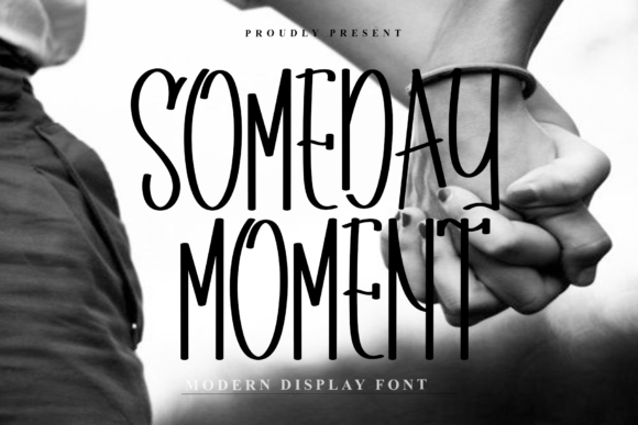 Someday Moment Font for Bold Campaigns