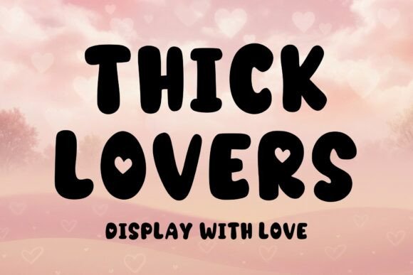 Thick Lovers Font for Bold Campaign Visuals